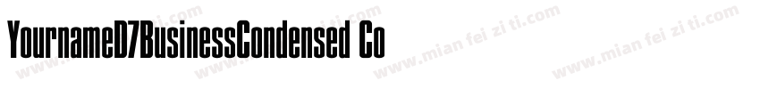 YournameD7BusinessCondensed Condens字体转换